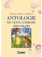 coperta ANTOLOGIE DE TEXTE LITERARE PENTRU CLASA A III-A