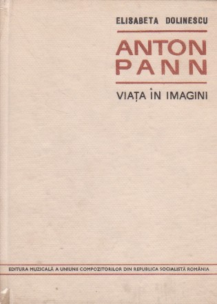 Anton Pann. Viata in imagini