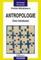 Antropologie. Cinci introduceri