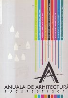 coperta Anuala de Arhitectura Bucuresti 2011