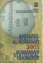 Anuarul statistic Romaniei 2005 (Romanian