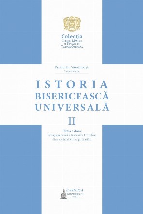De la anul 1054 până în prezent : Situaţia generală a Bisericilor Ortodoxe din secolul al XI-lea până astăzi - Vol. 2. Partea 2 (Set of:Istoria bisericească universalăVol. 2. Partea 2)