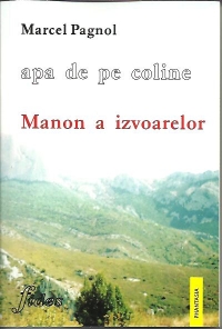 Apa de pe coline. Volumul 2 - Manon a izvoarelor