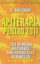 Apiterapia pentru toti 103 remedii