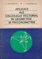 Aplicatii ale calculului vectorial geometrie