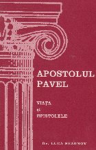 Apostolul Pavel Viata Epistolele