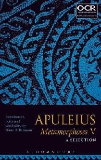Apuleius Metamorphoses V: A Selection