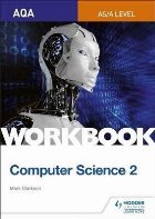 coperta AQA AS/A-level Computer Science Workbook 2