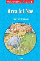 Arca lui Noe. Poveste cu pictograme. Citesc cu ajutor (Nivelul 1)