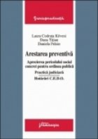 Arestarea preventiva. Aprecierea pericolului social concret pentru ordinea publica - Practica judiciara. Hotar