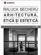 Arhitectură, etică şi estetică