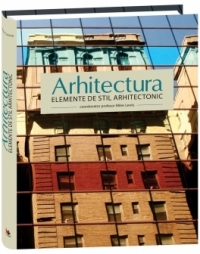Arhitectura - elemente de stil arhitectonic