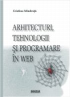 coperta Arhitecturi, tehnologii si programare in web