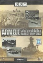 coperta Armele celui de-al doilea razboi mondial (Weapons of World War II), Partea I (DVD Video)