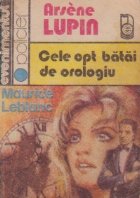 Arsene Lupin - Cele opt batai de orologiu