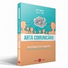 Arta comunicarii Avantajul tau competitiv
