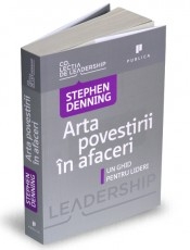 Arta povestirii in afaceri - Un ghid pentru lideri