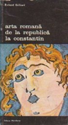 Arta romana de la Republica la Constantin