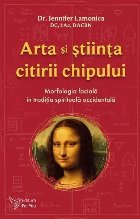 coperta Arta si stiinta citirii chipului. Morfologia faciala in traditia spirituala occidentala
