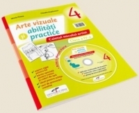 Arte vizuale si abilitati practice. Caietul micului artist. Clasa a IV-a + bonus : Manual digital