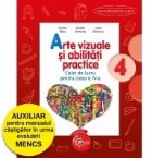 Arte vizuale si abilitati practice. Caiet de lucru pentru clasa a IV-a