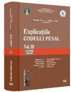Articolele 188-256 - Vol. 3 (Set of:Explicaţiile Codului penalVol. 3)