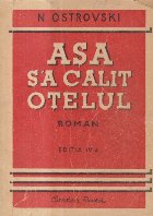 Asa s-a calit otelul (Editie 1949)