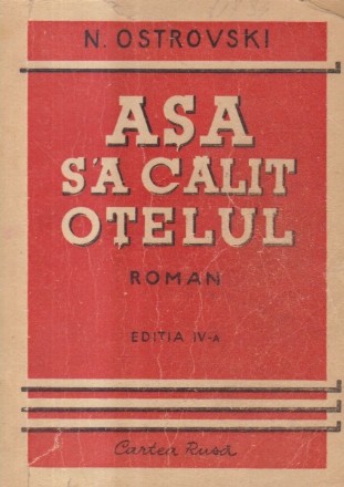 Asa s-a calit otelul (Editie 1949)