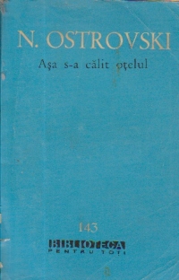 Asa s-a calit otelul