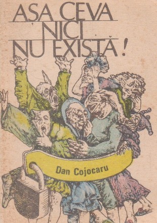 Asa ceva nici nu exista