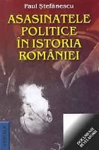 Asasinatele politice istoria Romaniei