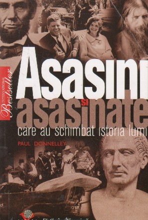 Asasini si asasinate care au schimbat istoria lumii