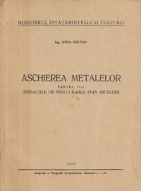 Aschierea metalelor, Partea a II-a - Operatiile de prelucrarea prin aschiere