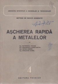 Aschierea rapida a metalelor