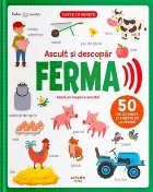 Ascult şi descopăr Ferma