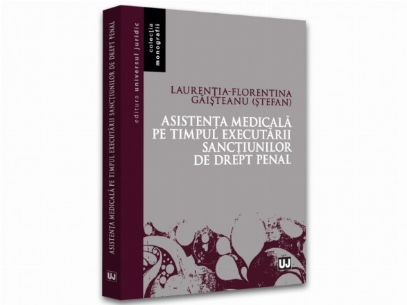 Asistenţa medicală pe timpul executării sancţiunilor de drept penal