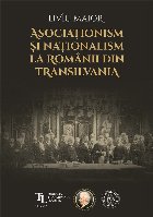 Asociaţism şi naţionalism la românii din Transilvania