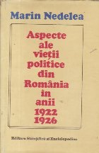 Aspecte ale vietii politice din Romania in anii 1922-1926. Politica Guvernului Liberal. Regrupari in randul pa
