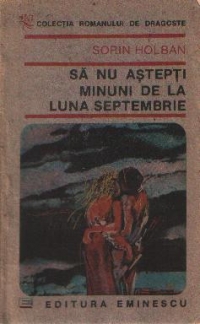 Sa nu astepti minuni de la luna septembrie