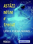 coperta Astăzi mâine e trecut : roman