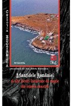 coperta Atlantidele Romaniei si alte locuri incarcate de magie din istoria noastra