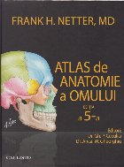 Atlas de anatomie a omului Netter (editia a 5-a)