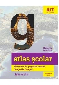 Atlas scolar. Elemente de geografie umana. Geografia Europei. Clasa a VI-a