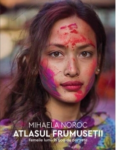 Atlasul frumusetii. Femeile lumii in 500 de portrete