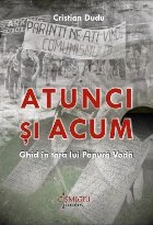 Atunci şi acum ghid în