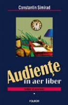 Audiente in aer liber. Schite si povestiri (2 vol.)