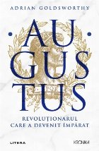 Augustus : De la revoluţionar la împărat