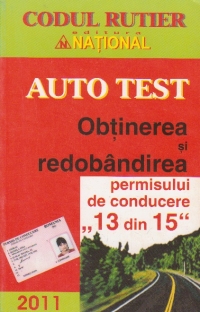 Auto test - Obtinerea si redobandirea permisului de conducere  (13 din 15)