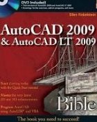 AutoCAD 2009 and AutoCAD LT 2009 Bible (Bible (Wiley)) (Paperback)