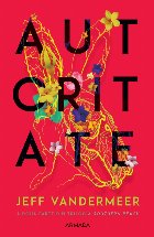 Autoritate (Trilogia Southern Reach, partea a II-a)